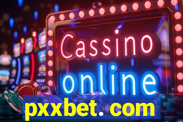 pxxbet. com